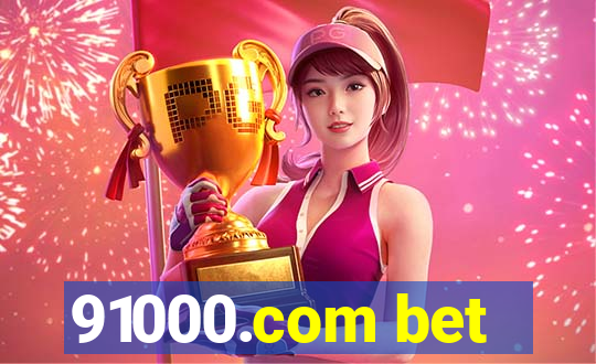 91000.com bet